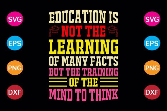 Education Is Not the Learning of Many Facts But the Training of the Mind to Think