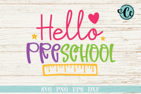 Hello Preschool, School T-shirt SVG: A Strategic Asset for Educators and Creative Entrepreneurs