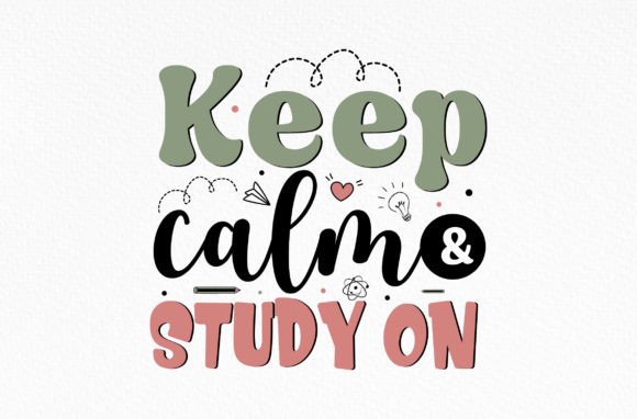 Keep Calm and Study SVG Design
